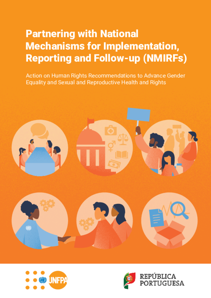 Partnering with National Mechanisms for Implementation, Reporting and Follow-up (NMIRFs): Action on Human Rights Recommendations to Advance Gender Equality and Sexual and Reproductive Health and Rights