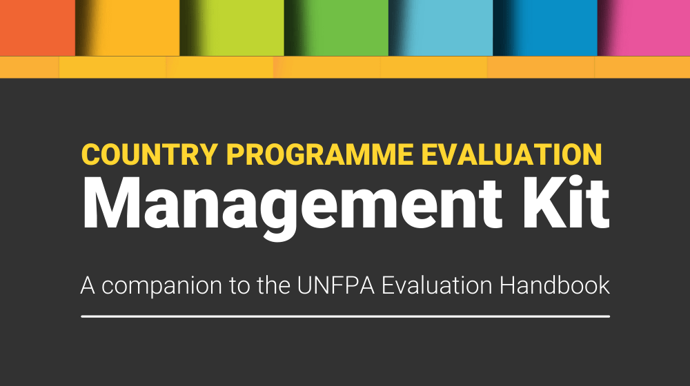 Country Programme Evaluation Management Kit Country Programme Evaluation Management Kit