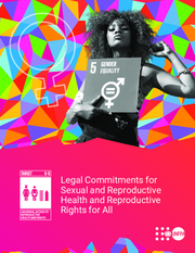 Legal Commitments for Sexual and Reproductive Health and Reproductive Rights for All